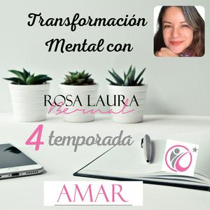 Transformación Mental con Rosa Laura Bernal