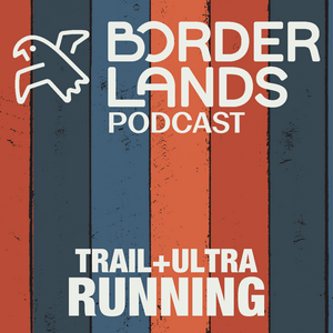 Borderlands Trail (+ Ultra) Running