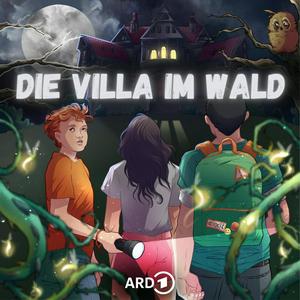 Die Villa im Wald. Ein interaktives Kinder-Abenteuer-Hörspiel