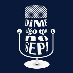 Escucha Dime Algo Que No Sepa en la aplicación