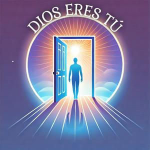 Dios Eres Tu