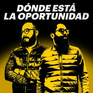 DÓNDE ESTÁ LA OPORTUNIDAD