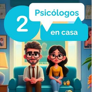 Escucha Dos psicólogos en casa en la aplicación