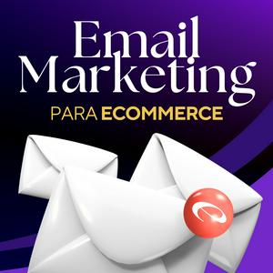 Email Marketing para Ecommerce