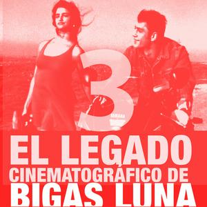 El legado cinematográfico de Bigas Luna