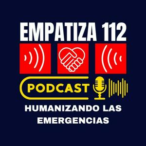 EMPATIZA112 Podcast