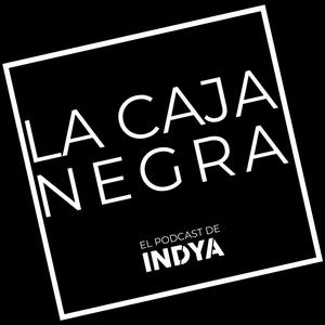LA CAJA NEGRA, el podcast de INDYA