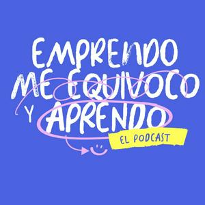 Emprendo, Me Equivoco y Aprendo