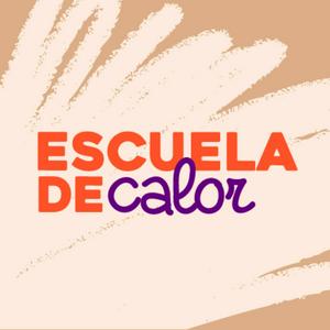 ESCUELA DE CALOR