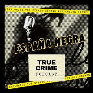 ESPAÑA NEGRA: TRUE CRIME