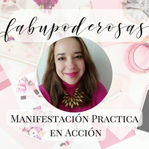 Fabupoderosas: Manifestación Práctica en Acción