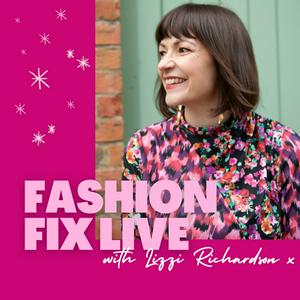 Fashion Fix Live with Lizzi Richardson