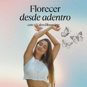 Florecer desde adentro