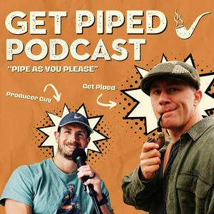 Get Piped Podcast