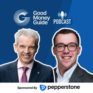 Good Money Guide Podcast - Investing, Trading &amp; Currency Transfers