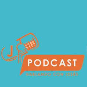 Hablando con Jesús Podcast