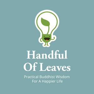 Handful of Leaves | Mindfulness & Buddhism in Everyday Life