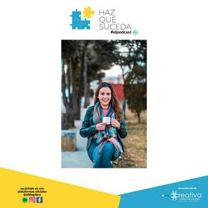 HAZ QUE SUCEDA...el podcast