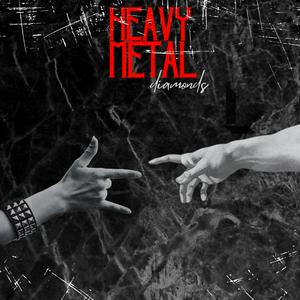 Heavy Metal Diamonds