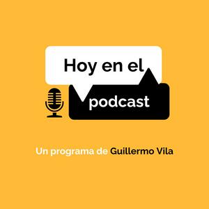 Hoy en el podcast