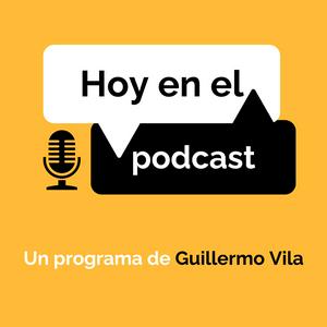 Hoy en el podcast