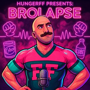 HungerFF Presents: Brolapse