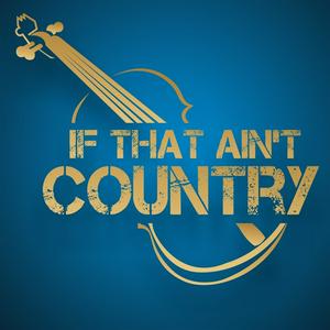 If That Ain't Country