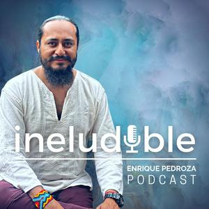 Ineludible Podcast con Enrique Pedroza