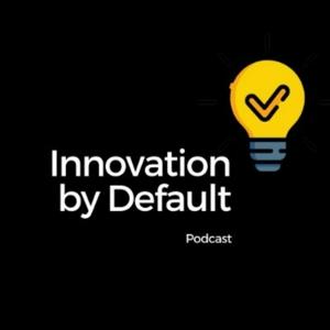 Innovation by default