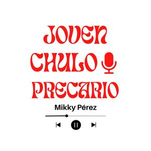 Joven, chulo y precario