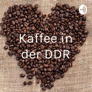 Kaffee in der DDR
