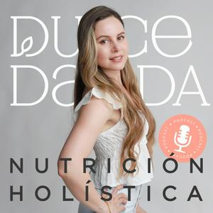 Nutrición Holística con Dulce