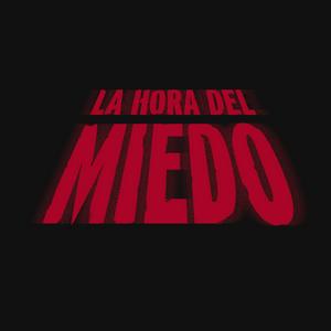 La Hora del Miedo