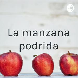 La manzana podrida