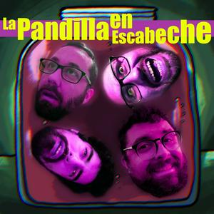 La Pandilla en Escabeche