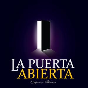 Vuelve La Puerta Abierta — ¿Por qué me fui? ¿Y por qué he vuelto?