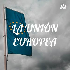LA UNIÓN EUROPEA