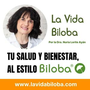 La Vida Biloba de la Dra. Nuria Lorite Ayán