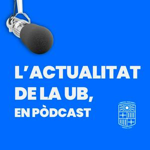 L&#8217;actualitat de la UB, en pòdcast