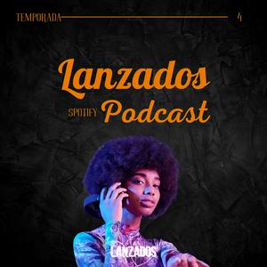 Lanzados Podcast