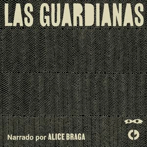 Las Guardianas