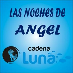 LAS NOCHES DE ANGEL CADENA LUNA