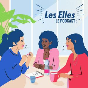 Les Elles : le podcast