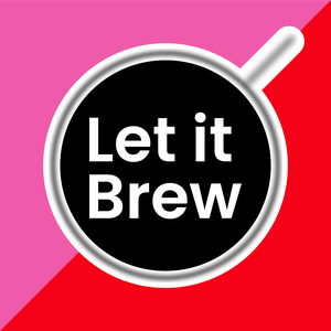 Let it Brew brought to you by the London Coffee Festival