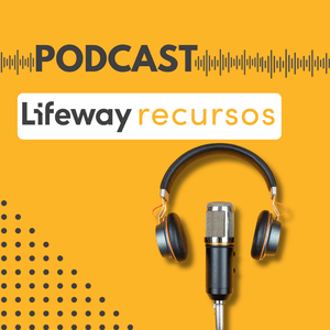 Lifeway Recursos