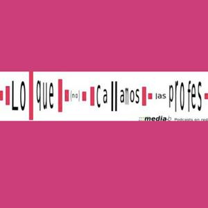 Lo que (no) callamos las profes