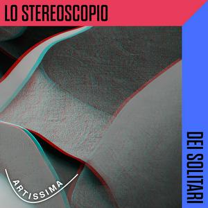 Lo stereoscopio dei solitari