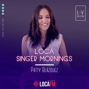 LOCA SINGER MORNINGS