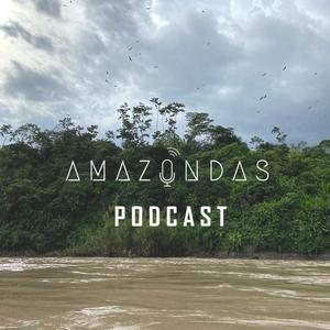 El podcast de Amazondas