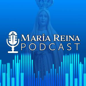 María Reina Podcast